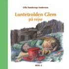 Luntetrolden Glem på rejse af Ulla Sønderup-Andersen