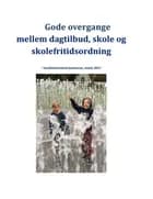 Gode overgange mellem dagtilbud, skole og skolefritidsordning i Vesthimmerland kommune af Torben Næsby, Eva Andersen og Rikke H. Christensen