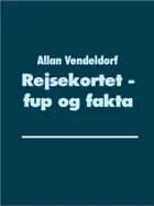 Rejsekortet - fup og fakta