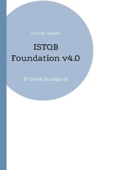 ISTQB Foundation v4.0 af Ole Chr. Hansen