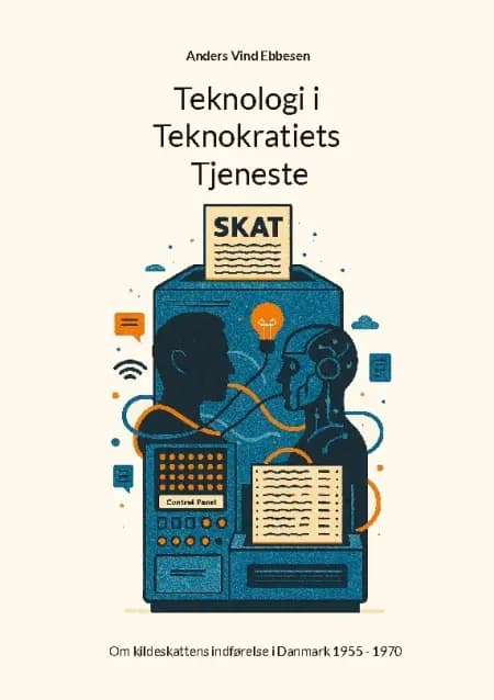 Teknologi i Teknokratiets Tjeneste af Anders Vind Ebbesen