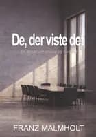 De der viste det