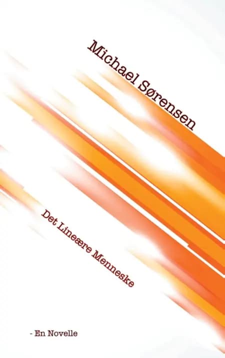 Det Lineære Menneske af Michael Sørensen