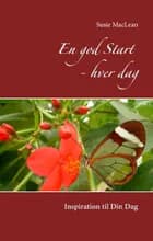 En god start - hver dag af Susie MacLean