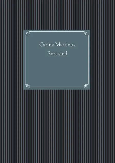 Sort sind af Carina Martinus