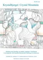 Krystalbjerget - Crystal Mountain af Mi Wi Joh
