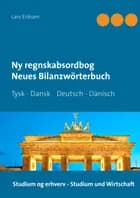 Ny regnskabsordbog - Neues Bilanzwörterbuch