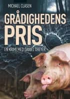 Grådighedens pris af Michael Clasen