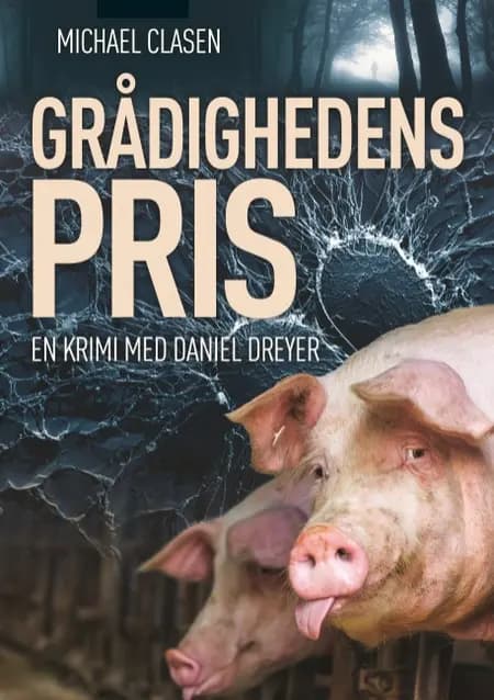 Grådighedens pris af Michael Clasen