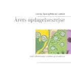 Årets opdagelsesrejse af Lone Ayo Rytsel og Birthe Juel Lindhardt