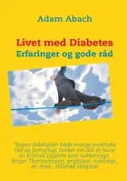 Livet med diabetes af Adam Abach