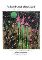 Forkynd Guds glædesbud af Steffen Krøyer og Torben Persson