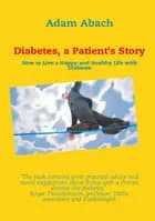 Diabetes, a Patient's Story