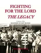 Fighting for the Lord - The Legacy