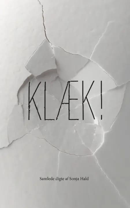 Klæk af Sonja Hald