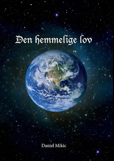 Den hemmelige lov af Daniel Mikic