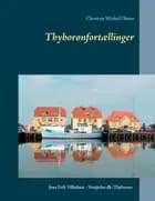 Thyborønfortællinger af Jens Erik Villadsen og Christian Winkel Olesen