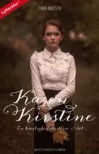 Karen Kirstine - en kærlighedshistorie 2. del