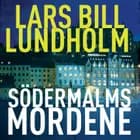 Södermalmsmordene af Lars Bill Lundholm