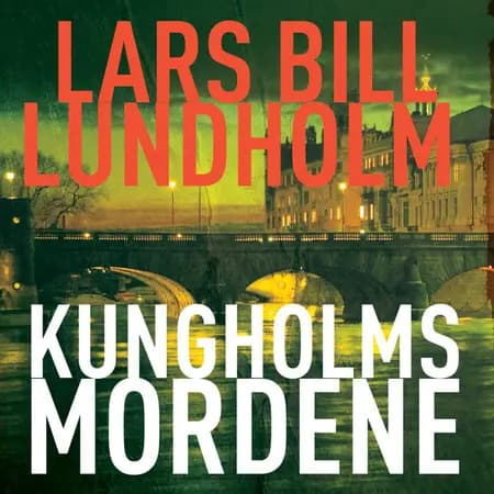 Kungsholmsmordene af Lars Bill Lundholm