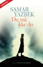 Du må ikke dø af Samar Yazbek