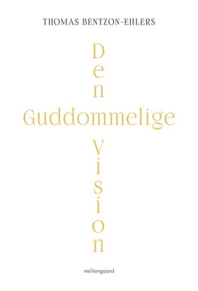 Den guddommelige vision af Thomas Bentzon-Ehlers