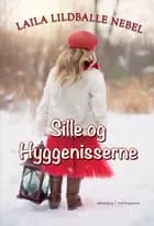 Sille og hyggenisserne af Laila Lildballe Nebel