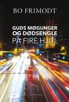 Guds møgunger og dødsengle på fire hjul