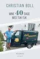 Mine 40 dage med tuk-tuk