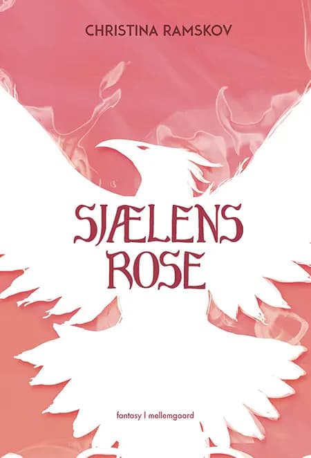 Sjælens rose af Christina Ramskov