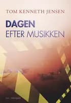Dagen efter musikken af Tom Kenneth Jensen