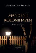 Manden i kolonihaven