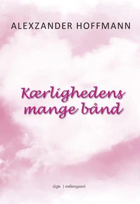 Kærlighedens mange bånd af Alexzander Hoffmann