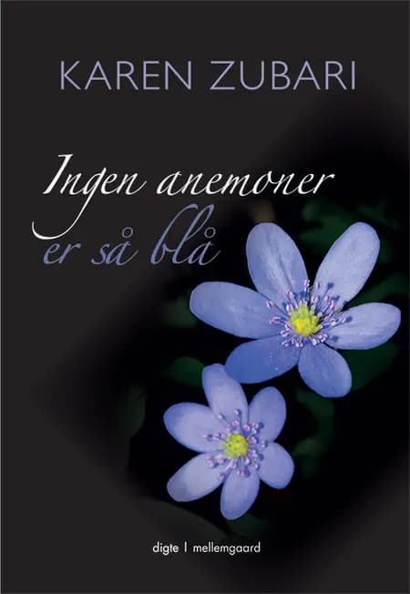 Ingen anemoner er så blå af Karen Zubari