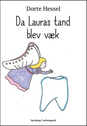 Da Lauras tand blev væk af Charlotte Levin