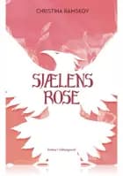 Sjælens rose - Børnebog af Christina Ramskov