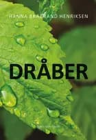 Dråber af Hanna Brabrand Henriksen