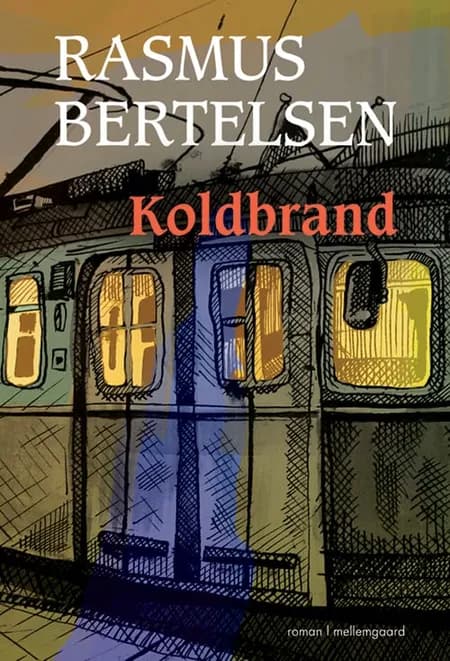 Koldbrand af Rasmus Bertelsen