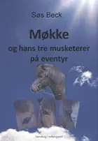 Møkke og hans tre musketerer på eventyr