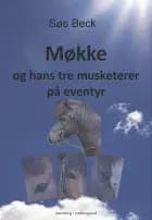Møkke og hans tre musketerer på eventyr