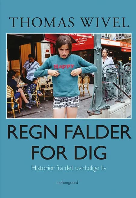 Regn falder for dig af Thomas Wivel