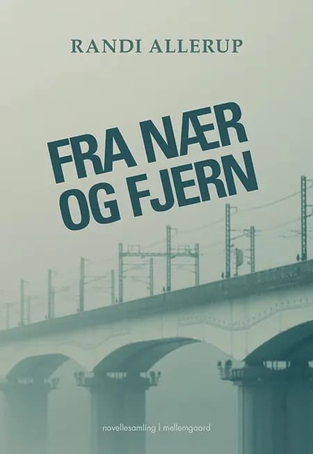 Fra nær og fjern af Randi Allerup