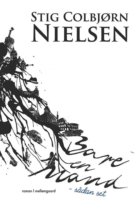 Bare en mand, sådan set af Stig Colbjørn Nielsen