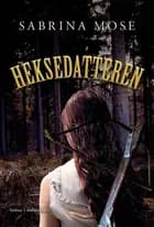 Heksedatteren af Sabrina Mose