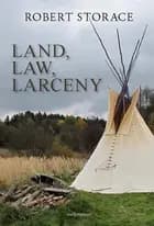 LAND, LAW, LARCENY