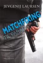Matchfixing til Paradis af Jevgenij Laursen