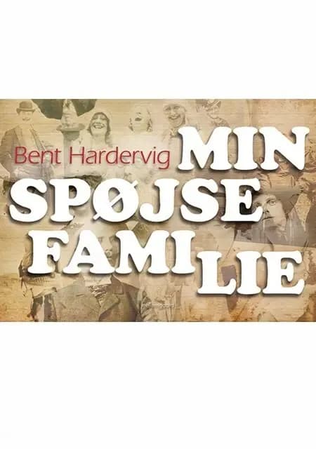 Min spøjse familie af Bent Hardervig