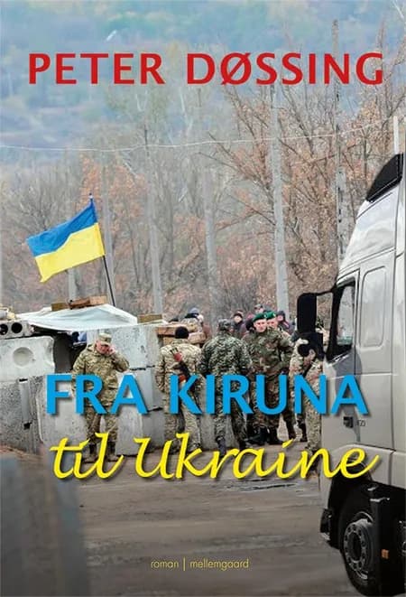 Fra Kiruna til Ukraine af Peter Døssing