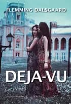 Deja-vu af Flemming Dalsgaard