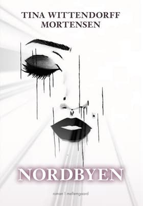 Nordbyen af Tina Wittendorff Mortensen